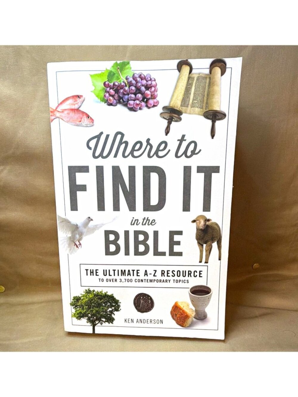 Where to Find It in the Bible Ken Anderson Topical Concordance Study Book 2018